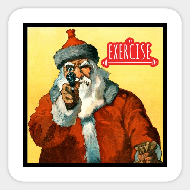 Criminal Santa demands Hands up: Exercise, workout motivational - Funny Christmas gift 2021 Sticker by CONCEPTDVS
